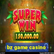 bz game casino