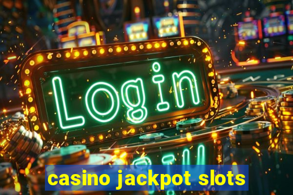 casino jackpot slots