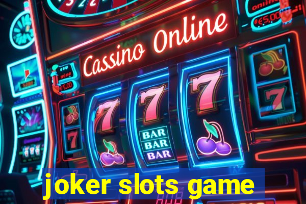 joker slots game