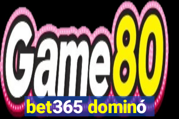 bet365 dominó