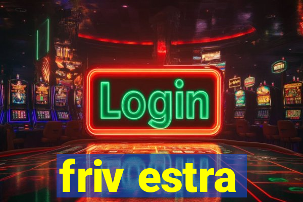 friv estra