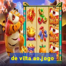 de vilta ao.jogo