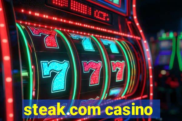 steak.com casino