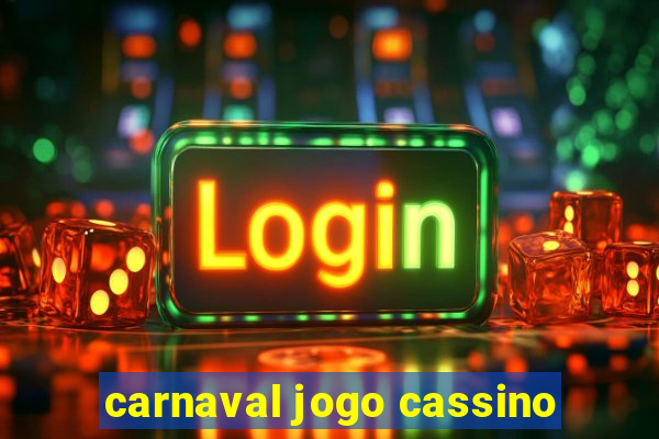 carnaval jogo cassino