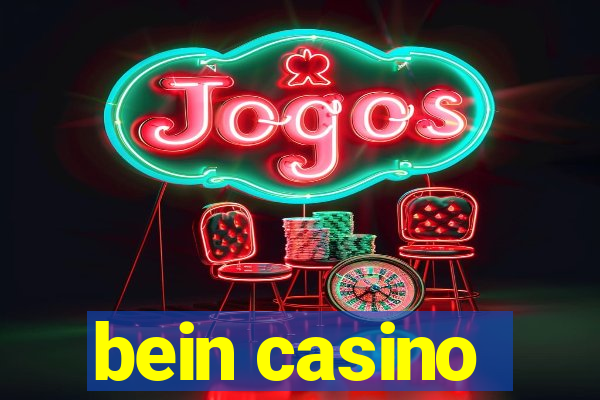 bein casino