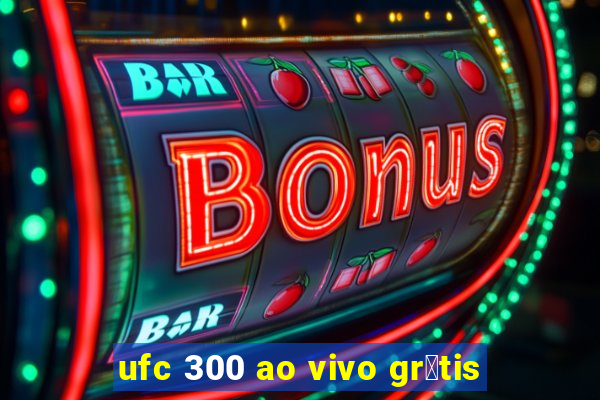 ufc 300 ao vivo gr谩tis