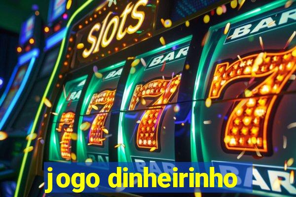 jogo dinheirinho