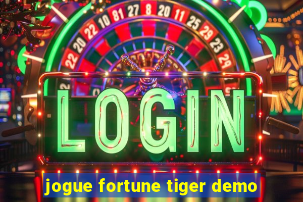 jogue fortune tiger demo