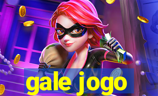 gale jogo