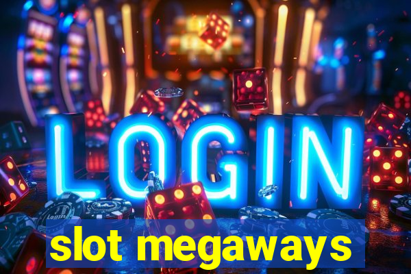 slot megaways