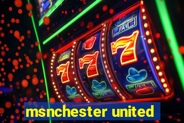 msnchester united