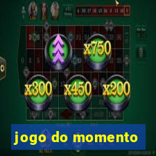 jogo do momento