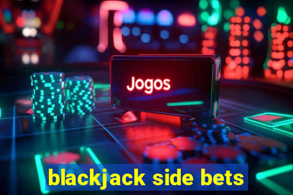 blackjack side bets