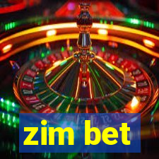 zim bet