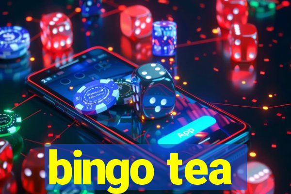 bingo tea