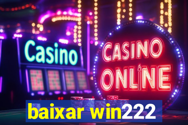 baixar win222