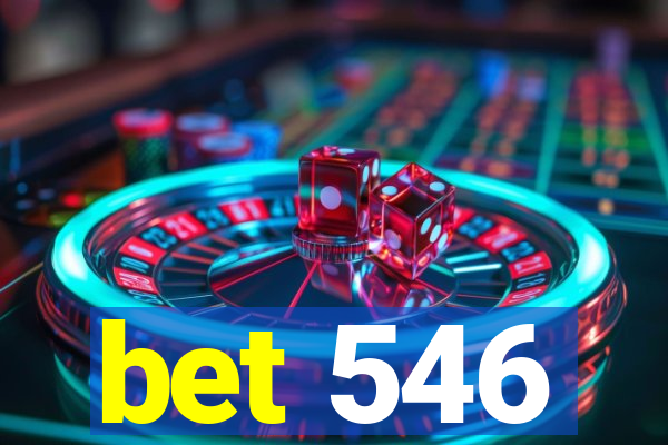 bet 546