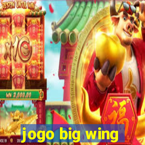 jogo big wing