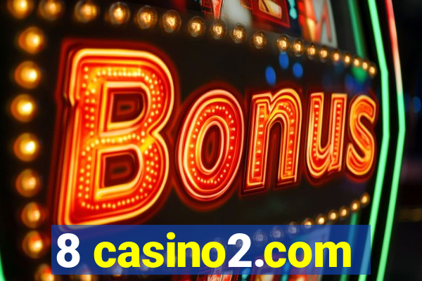 8 casino2.com