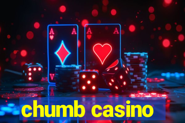 chumb casino