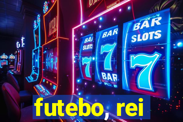 futebo, rei