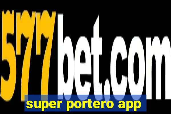 super portero app