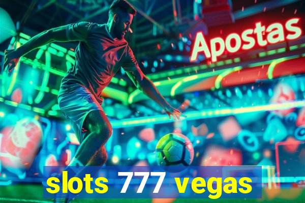 slots 777 vegas