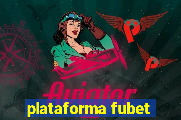 plataforma fubet