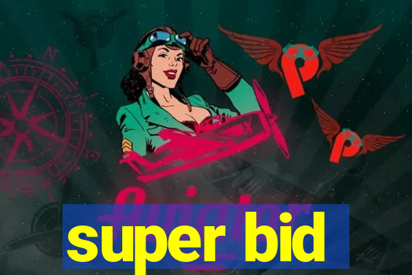 super bid