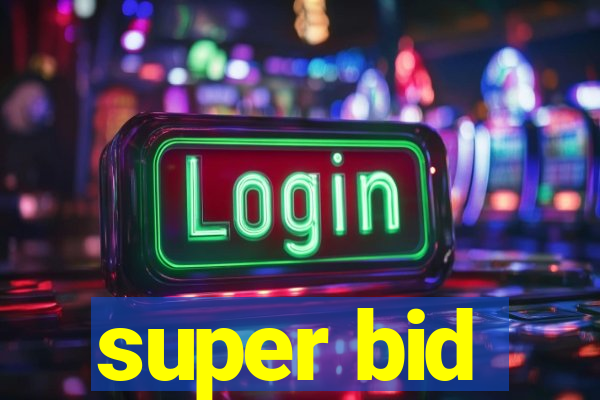 super bid