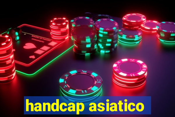 handcap asiatico