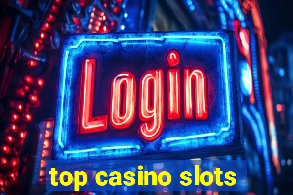 top casino slots