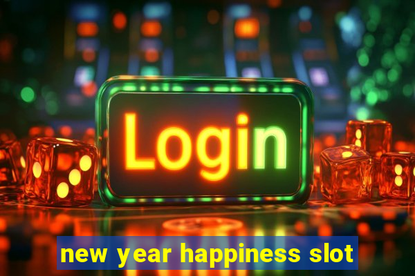 new year happiness slot