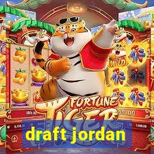 draft jordan