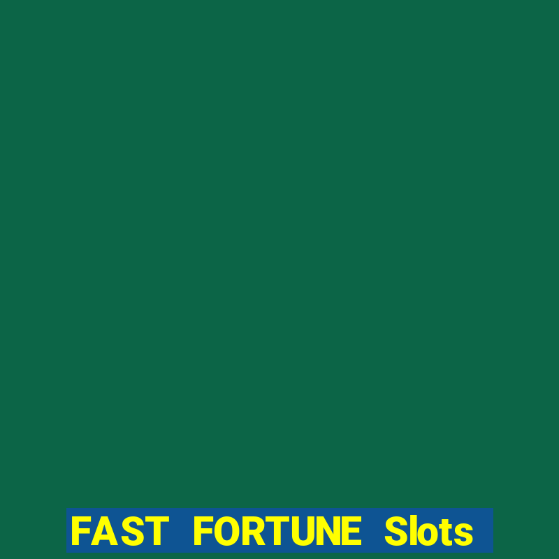 FAST FORTUNE Slots Casino App