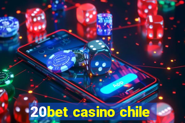 20bet casino chile