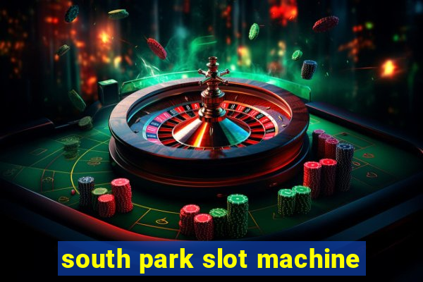 south park slot machine