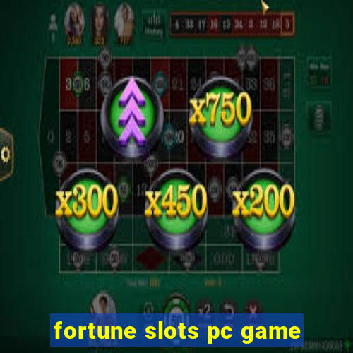 fortune slots pc game