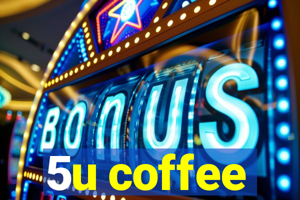 5u coffee