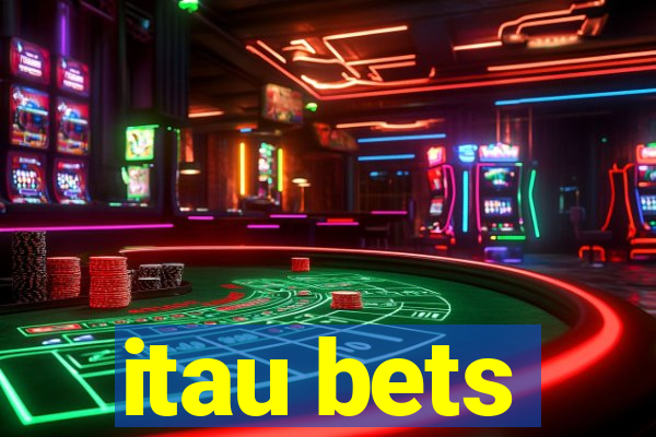 itau bets