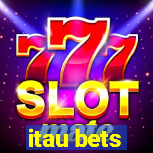 itau bets