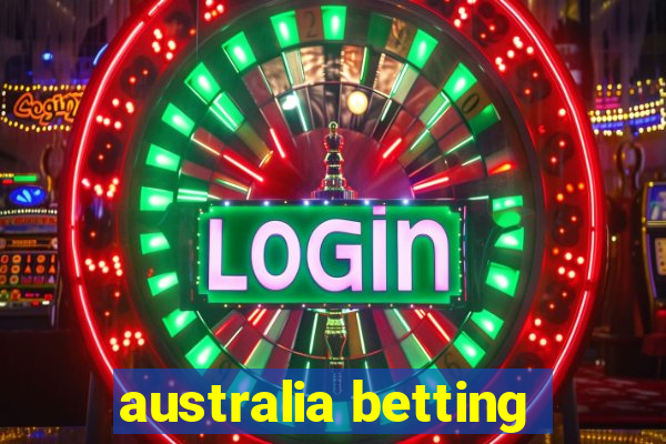 australia betting