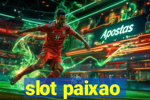 slot paixao