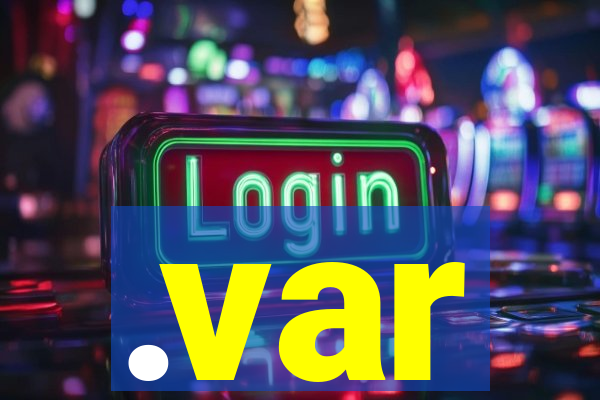 .var