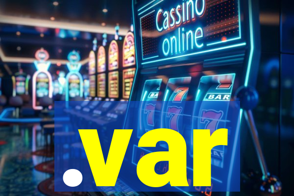 .var