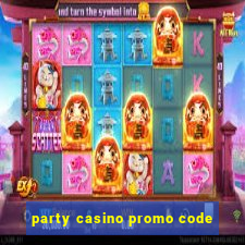 party casino promo code