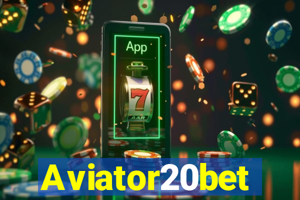 Aviator20bet