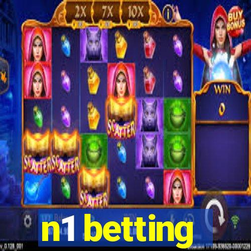 n1 betting