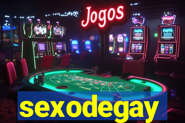 sexodegay