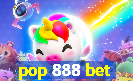 pop 888 bet